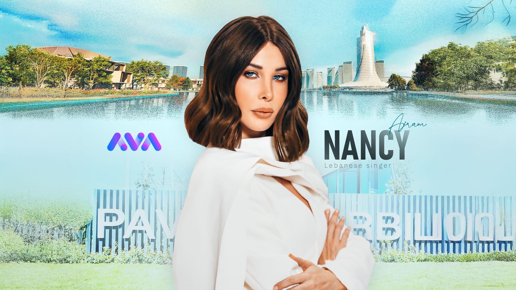 نانسی عەجرەم دێتە هەولێر و لە پاڤیلیۆن کۆنسێرت دەکات